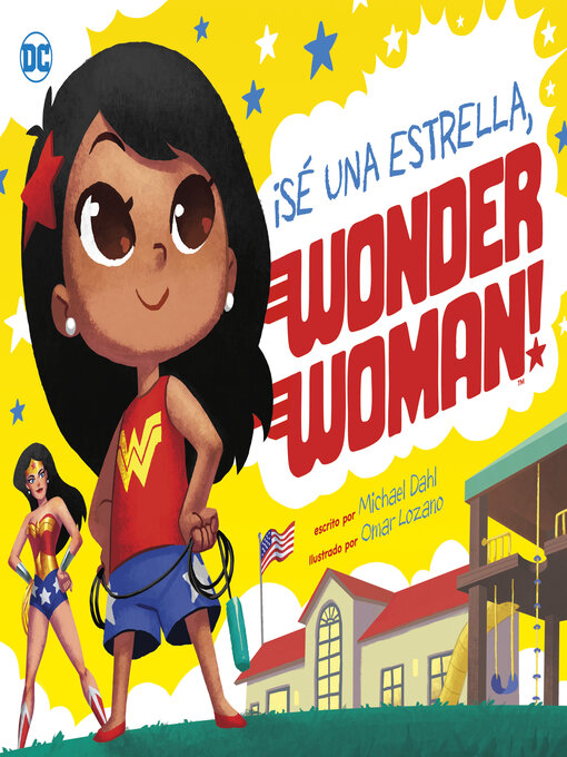 Title details for ¡Sé una estrella, Wonder Woman! by Michael Dahl - Available